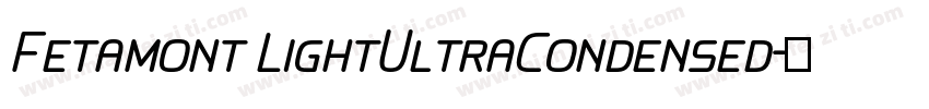 Fetamont LightUltraCondensed字体转换